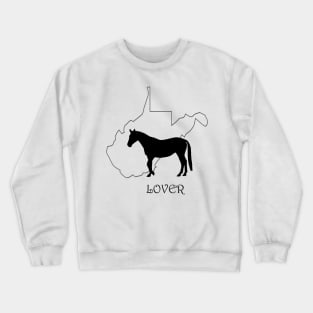 West Virginia Horse Lover Gifts Crewneck Sweatshirt